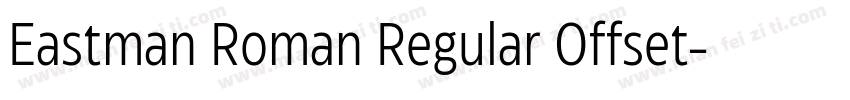 Eastman Roman Regular Offset字体转换